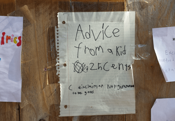 Advice from a Kid